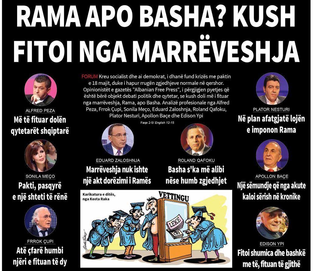 FORUMI I ANALISTËVE TË “ALBANIAN FREE PRESS”: RAMA APO BASHA? KUSH DOLI I FITUAR NGA MARRËVESHJA